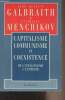 Capitalisme communisme et coexistence de l'antagonisme à l'entente. Galbraith John Kenneth/Menchikov Stanislav