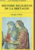 "Histoire religieuse de la Bretagne - ""Les universels Gisserot"" n°5". Minois Georges