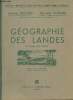 Géographie des Landes à l'usage des Ecoles. Richard Antoine/Richard Marcelle