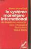 Le système monétaire international de Bretton Woods aux changes flottants 1944-1975. Marchal Jean