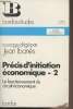 "Précis d'initiation économique - 2/ Le fonctionnement du circuit économique - ""Bordas études/Etudes économiques"" n°270". Ibanès Jean/Cros ...