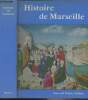 "Histoire de Marseille - ""Univers de la France et des pays francophones""". Baratier Edouard