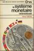 "Le système monétaire international - ""Les clés de la science économique""". Triffin Robert