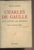Charles de Gaulle, seul contre les pouvoirs. Garas Félix