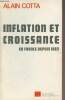 "Inflation et croissance en France depuis 1962 - ""Economie d'aujourd'hui""". Cotta Alain