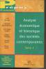 Analyse économique et historique des sociétés contemporaines - Tome 2 - Prépas économie - Classes économiques et commerciales option économique. ...