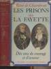 Les prisons des La Fayette, dix ans de courage et d'amour. De Chambrun René