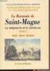 "La Baronnie de Saint-Magne, La seigneurie et la commune - Tome 1 - Collection ""Monographies des villes et villages de France""". Abbé Gaillard ...