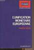 "L'unification monétaire européenne - ""Perspectives de l'économique"" Economie contemporaine". Salin Pascal