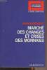 "Marché des changes et crises des monnaies - ""Perspectives de l'économique"" Economie contemporaine". Bourguinat Henri