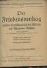 "Der Friedensvertrag zwischen Deutschland und den Alliierten und Assoziierten Mächten, nebst dem Schlussprotokoll und der Vereinbarung betr. die ...
