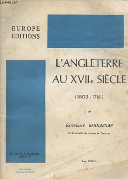 L'Angleterre au XVIIe siècle (1603-1714) - 2e édition. Bennassar Bartolomé