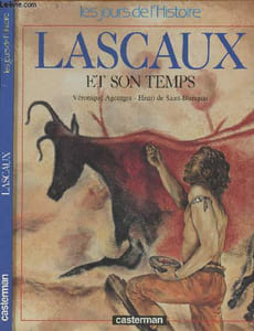 "Lascaux et son temps - ""Les jours de l'histoire"""