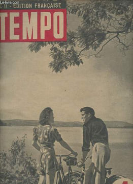 "Tempo - N°11 - 6 août 1942 - Edition française - Sur les lacs italiens - Nos services particuliers - Emilio Canevari : les étapes d'une victoire - ...