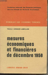 "Mesures économiques et financières de décembre 1958 - ""Recherches sur l'économie française"" n°11 - Fondation nationale des Sciences politiques, Service d'étude de l'Activité économique"