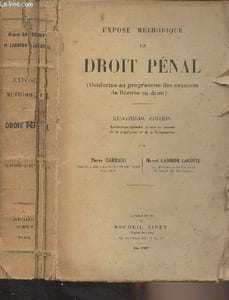 Exposé méthodique de droit pénal (Conforme au programme des examens de licence en droit) - 4e édition