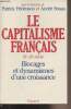Le capitalisme français XIXe-XXe siècle - Blocages et dynamismes d'une croissance. Fridenson Patrick/Straus André