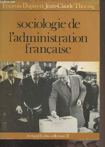 "Sociologie de l'administration française - ""Collection U"""
