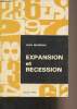 "Expansion et recession - ""Initiation aux mécanismes généraux de l'économie"" n°1 - 2e édition". Marchal Jean