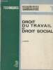 "Droit du travail et droit social - ""Economiques commerciales administratives/Techniques"" n°1". Ghestin J.