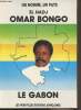 "Un homme, un pays : El-Hadj Omar Bongo, le Gabon - Collection ""Etats africains d'hier à demain""". Collectif