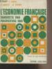 L'économie française, diagnostic 1968, perspectives 1969. Goux C./Fargue J./Bachelet D./Bithorel M.