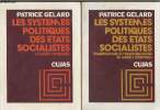 Les systèmes politiques des états socialistes - En 2 tomes - 1. Le modèle soviétique - 2. Transpositions et transformations du modèle soviétique. ...