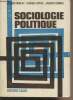 "Eléments de sociologie politique - Collection ""Initiation""". Moreau Jacques/Dupuis Georges/Georgel Jacques