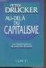 Au-delà du capitalisme - La métamorphose de cette fin de siècle. Drucker Peter