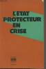 L'état protecteur en crise - Rapport de la Conférence sur les politiques sociales dans les années 80, OCDE, Paris, 20-23 octobre 1980. Collectif