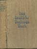 Das Deutsche Vortragsbuch - Eine auswahl sprechbarer Dichtungen vom Mittelalter bis zur Gegenwart, mit Einführung in die Grundlagen gesprochener ...