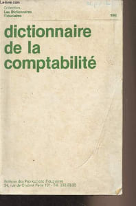 "Dictionnaire de la comptabilité - Collection ""Les dictionnaires fiduciaires"""