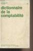 "Dictionnaire de la comptabilité - Collection ""Les dictionnaires fiduciaires""". Collectif