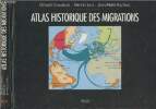 Atlas historique des migrations. Chaliand Gérard/Jan Michel/Rageau Jean-Pierre