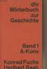 DTV-Wörterbuch zur Geschichte - Band 1 : A - Konv. Fuchs Konrad/Raab Heribert