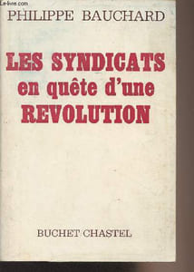 Les syndicats en quête d'une Révolution