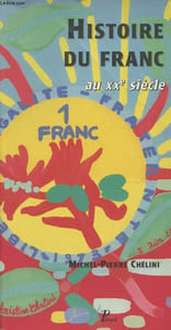"Histoire du franc français au XXe siècle - Collection ""Signes du temps"""