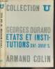 "Etats et institutions XVIe-XVIIIe s. - Collection U, Série ""Histoire moderne""". Durand Georges