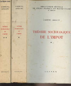 "Théorie sociologique de l'impôt - ""Bibliothèque générale de l'école pratique des hautes études"" VIe section"