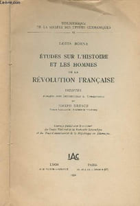 Etudes sur l'histoire et les hommes de la Révolution française - Inédites publiées avec introduction et commentaire par Joseph Dresch