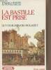 "La Bastille est prise - ""1789 la mémoire des siècles"" N°207". Chaussinand-Nogaret Guy