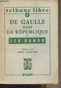 "De Gaulle dans la République - ""Tribune libre"" n°37"