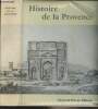 "Histoire de la Provence - ""Univers de la France""". Baratier Edouard