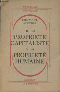 "De la propriété capitaliste à la propriété humaine - ""Questions disputées"""