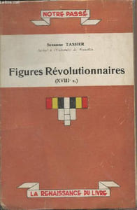 "Figures Révolutionnaires (XVIIIe s.) - ""Notre passé"""