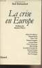 La crise en Europe. Dahrendorf Ralf et collectif