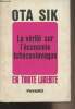 La vérité sur l'économie tchécoslovaque en toute liberté. Sik Ota