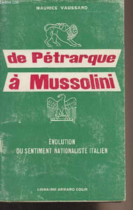 "De Pétrarque à Mussolini - Evolution du sentiment nationaliste italien - Collection ""Sciences politiques"""