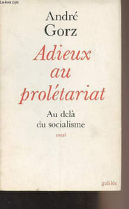 Adieux au prolétariat - Au delà du socialisme, essai