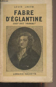 "Fabre d'églantine, chef des ""fripons"""